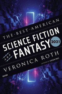 bokomslag Best American Science Fiction And Fantasy 2021