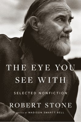 bokomslag The Eye You See with: Selected Nonfiction