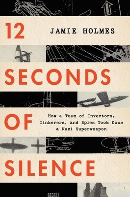 Jamie Holmes - 12 Seconds Of Silence, Häftad