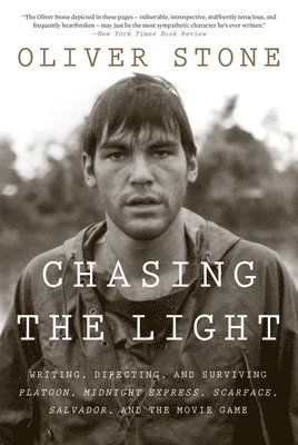 Oliver Stone - Chasing The Light, Häftad