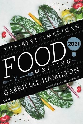 bokomslag Best American Food Writing 2021