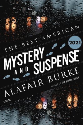 Alafair Burke, Steph Cha - The Best American Mystery And Suspense 2021, Häftad