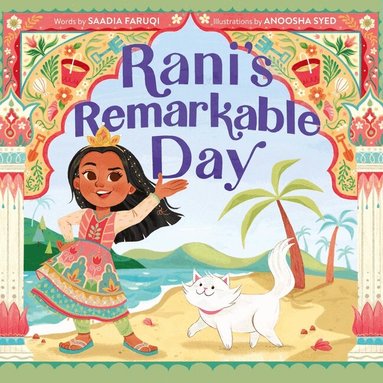 Saadia Faruqi - Rani's Remarkable Day, Inbunden