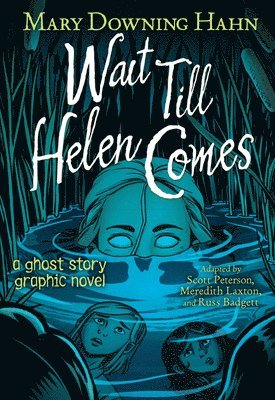 Mary Downing Hahn, Scott Peterson - Wait Till Helen Comes, Häftad