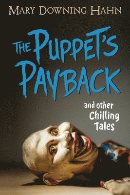 bokomslag The Puppet's Payback and Other Chilling Tales