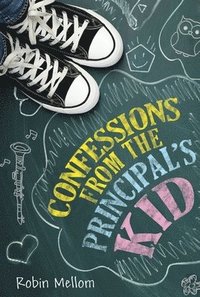 bokomslag Confessions from the Principal's Kid