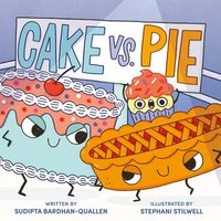 bokomslag Bardhan-Quallen, S: Cake vs. Pie