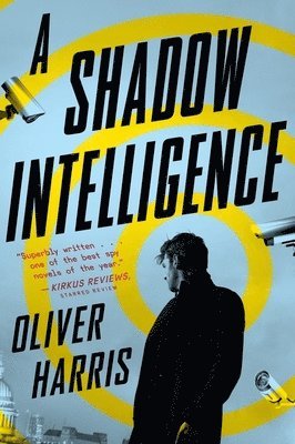 Oliver Harris - A Shadow Intelligence, Häftad