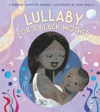 bokomslag Lullaby (For A Black Mother) Board Book