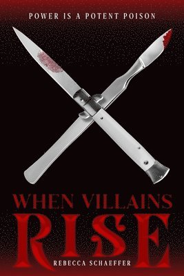 Rebecca Schaeffer - When Villains Rise, Häftad