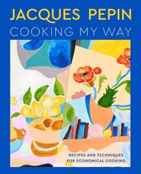 bokomslag Jacques Ppin Cooking My Way