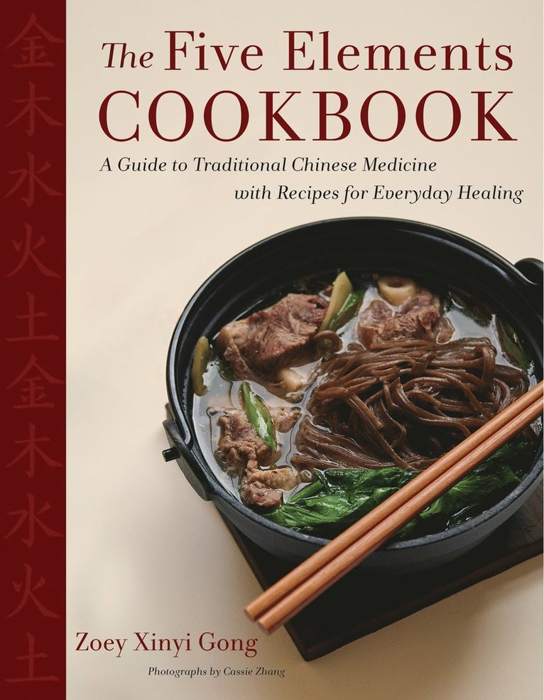 Zoey Xinyi Gong - Five Elements Cookbook, Inbunden
