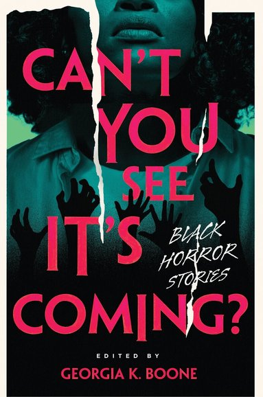 Erika N. Turner, Brandy Colbert, Kirya Traber, Rebecca Barrow, Jay Joyner, Cassandra Eddington, Kalynn Bayron, Ashia Monet, Melania Luisa Marte, samm saxby - Can't You See It's Coming?, Inbunden