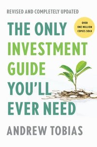 bokomslag Only Investment Guide You'Ll Ever Need: Revised Edition