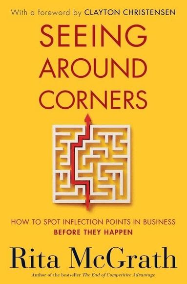 Rita McGrath - Seeing Around Corners, Häftad