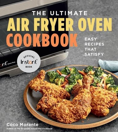 Coco Morante - Ultimate Air Fryer Oven Cookbook, Häftad