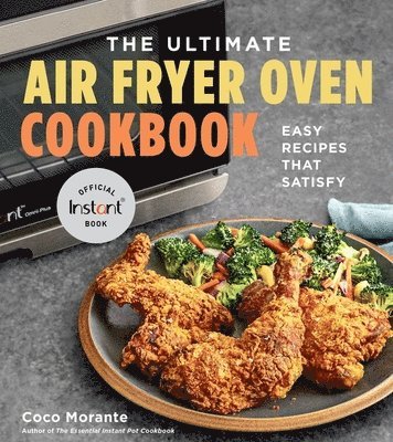 bokomslag The Ultimate Air Fryer Oven Cookbook