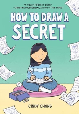 Cindy Chang - How to Draw a Secret: A Graphic Novel, Inbunden
