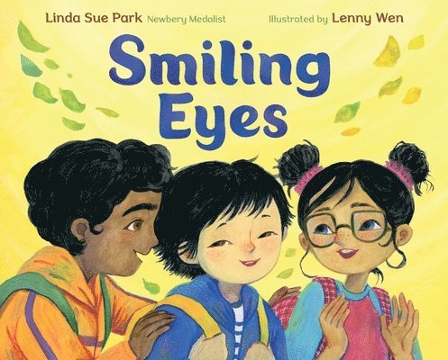 Linda Sue Park - Smiling Eyes, Inbunden