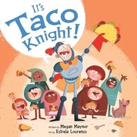 bokomslag It's Taco Knight!