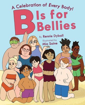 B Is for Bellies 1