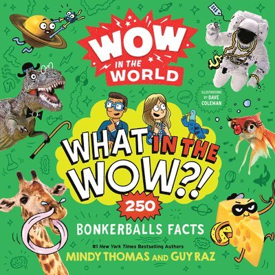 Wow in the World: What in the Wow?! 1