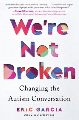 bokomslag We're Not Broken: Changing the Autism Conversation