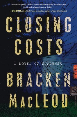 Bracken MacLeod, Bracken Macleod - Closing Costs, Häftad