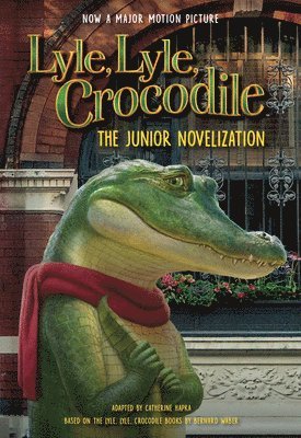 bokomslag Lyle, Lyle, Crocodile: The Junior Novelization