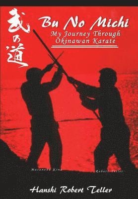 bokomslag Bu No Michi - My Journey Through Okinawan Karate