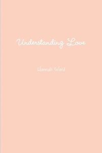 bokomslag Understanding Love