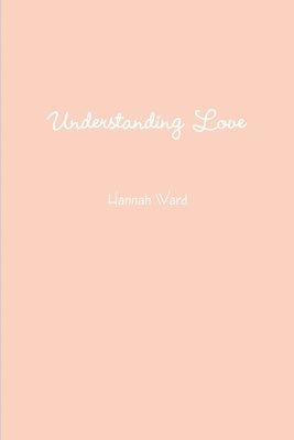 Understanding Love
