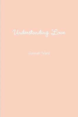 Understanding Love 1