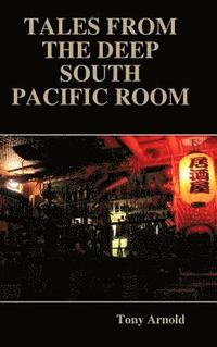 bokomslag Tales From the Deep South Pacific Room