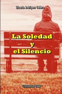 bokomslag La Soledad y el Silencio