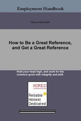 bokomslag How to Be a Great Reference, and Get a Great Reference