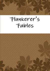 bokomslag Flunkerer's Fables