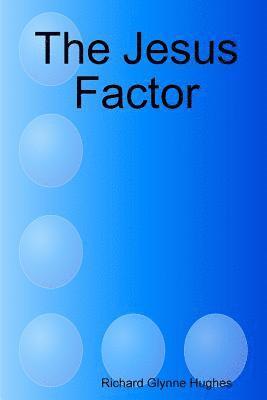 The Jesus Factor 1