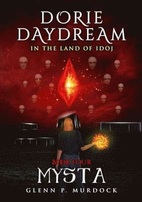 bokomslag Dorie Daydream In the Land of Idoj - Book Four: Mysta