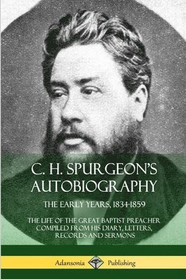 C. H. Spurgeon's Autobiography 1