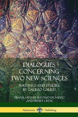 Dialogues Concerning Two New Sciences 1