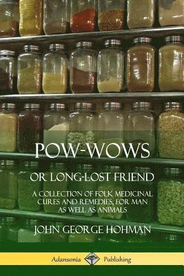 bokomslag Pow-Wows, or Long-Lost Friend