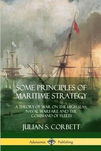bokomslag Some Principles of Maritime Strategy