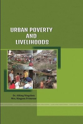 Urban Poverty and Livelihoods 1