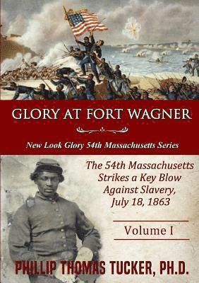 Phillip Thomas Tucker - Glory at Fort Wagner, Häftad