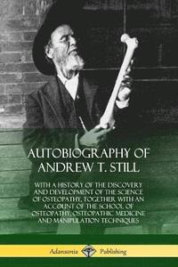 bokomslag Autobiography of Andrew T. Still