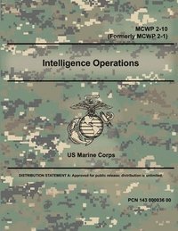 bokomslag Intelligence Operations - MCWP 2-10 (Formerly MCWP 2-1)