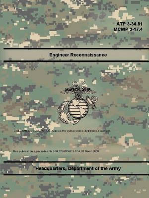 Department Of The Army - Engineer Reconnaissance (ATP 3-34.81), (MCWP 3-17.4), Häftad