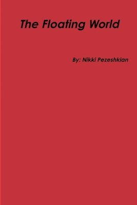 Nikki Pezeshkian - Floating World, Häftad