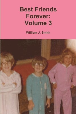 William J Smith - Best Friends Forever, Häftad